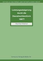 Leistungssteigerung durch die Dienstrechtreform 1997?