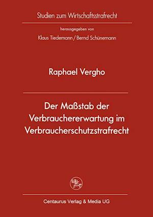 Der Maßstab der Verbrauchererwartung im Verbraucherschutzstrafrecht