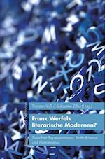 Franz Werfels literarische Modernen?