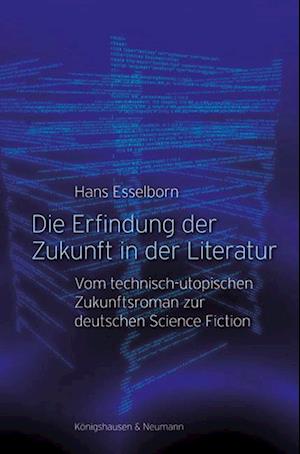 Die Erfindung der Zukunft in der Literatur