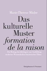 Das kulturelle Muster "formation de la raison"