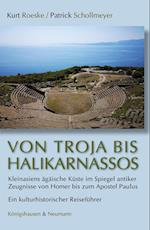 Von Troja bis Halikarnassos