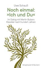 Noch einmal: »Ich und Du«