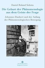 Die Geburt der Phänomenologie aus dem Geiste der Frage