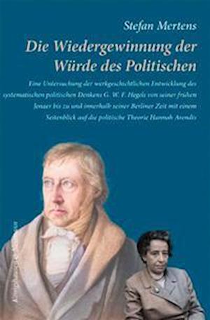 Die Wiedergewinnung der Würde des Politischen