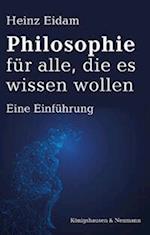 Philosophie für alle, die es wissen wollen