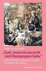 'Gott, wenn ich nur recht viel Champagner habe'