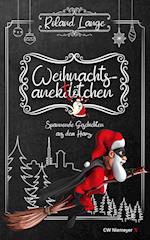 Weihnachtsanektötchen - Spannende Geschichten aus dem Harz