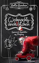 Weihnachtsanektötchen - Spannende Geschichten aus Flensburg