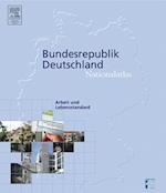 Nationalatlas Bundesrepublik Deutschland - Arbeit und Lebensstandard