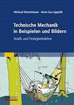 Technische Mechanik in Beispielen Und Bildern