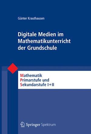 Digitale Medien im Mathematikunterricht der Grundschule