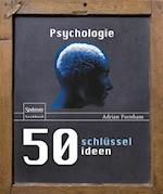 50 Schlüsselideen Psychologie