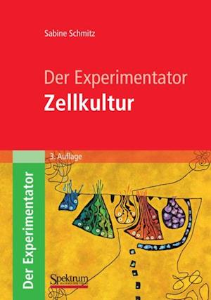 Der Experimentator: Zellkultur