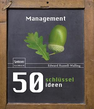 50 Schlüsselideen Management