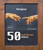 50 Schlüsselideen Religion