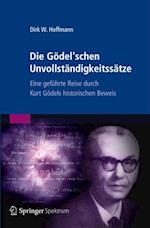 Die Gödel''schen Unvollständigkeitssätze