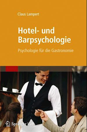 Hotel- Und Barpsychologie