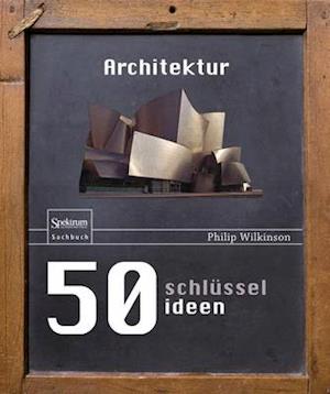 50 Schlüsselideen Architektur