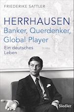 Herrhausen: Banker, Querdenker, Global Player