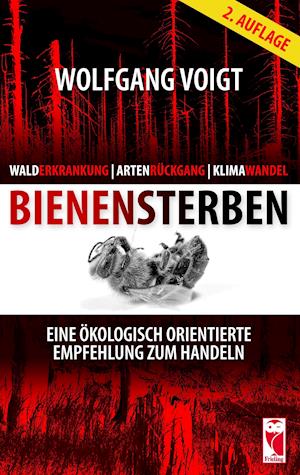 Walderkrankung - Artenrückgang - Klimawandel - Bienensterben