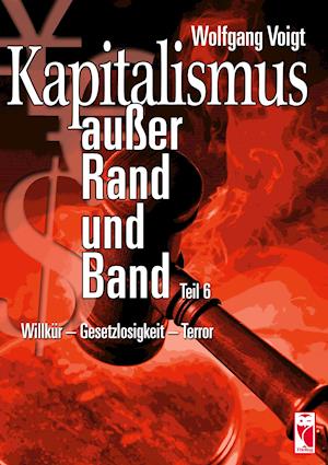 Kapitalismus außer Rand und Band