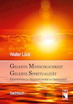 Gelebte Menschlichkeit - Gelebte Spiritualität