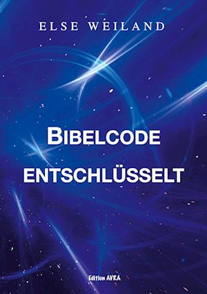 Bibelcode entschlüsselt