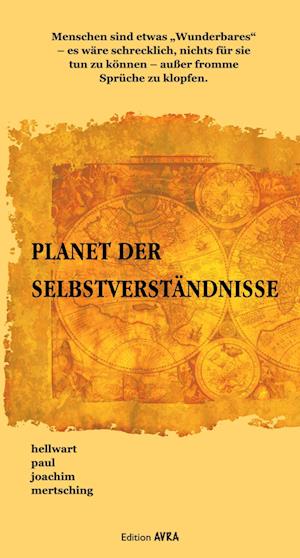 Planet der Selbstverständnisse