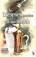 Erlesenes genießen mit allen Sinnen