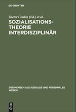 Sozialisationstheorie interdisziplinär