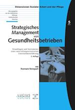 Strategisches Management von Gesundheitsbetrieben