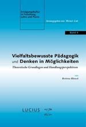 Vielfaltsbewusste Pädagogik und Denken in Möglichkeiten