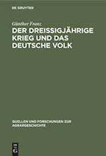 Der Dreißigjährige Krieg und das deutsche Volk