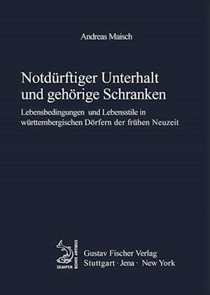 Notdürftiger Unterhalt und gehörige Schranken