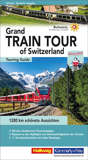 Hallwag Reiseführer Grand Train Tour of Switzerland, deutsche Ausgabe