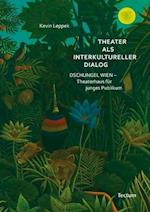 Leppek, K: Theater als interkultureller Dialog