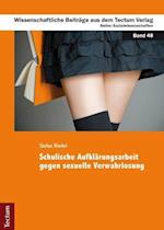 Riedel, S: Schulische Aufklärungsarbeit gegen sexuelle Verwa