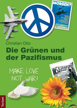 Otto, C: Grünen und der Pazifismus