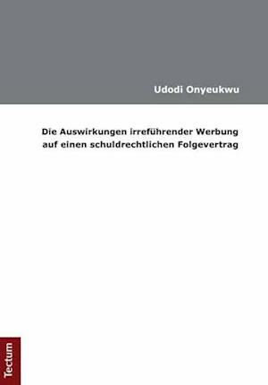 Onyeukwu, U: Auswirkungen irreführender Werbung auf einen sc