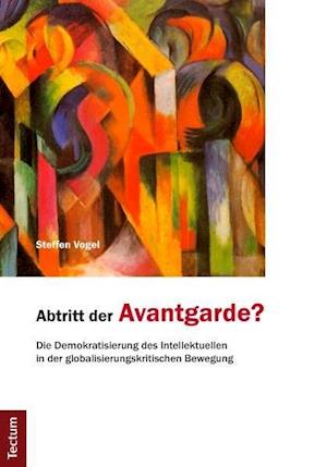 Vogel, S: Abtritt der Avantgarde?