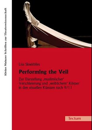 Skwirblies, L: Performing the Veil