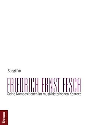 Yu, S: Friedrich Ernst Fesca