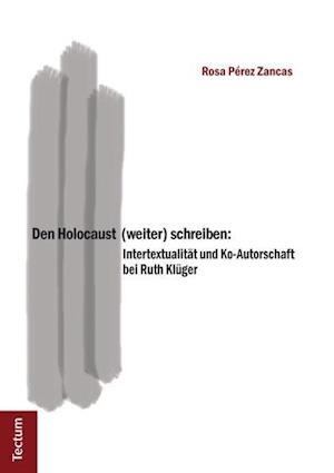 Pérez-Zancas, R: Holocaust (weiter) schreiben