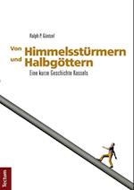 Von Himmelsstürmern und Halbgöttern