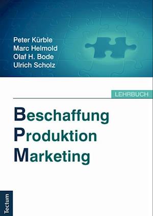 Beschaffung, Produktion, Marketing