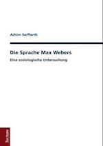 Die Sprache Max Webers