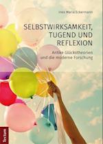 Selbstwirksamkeit, Tugend und Reflexion