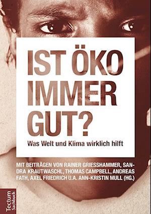 Ist öko immer gut?