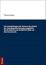 Die Auswirkungen Der Reform Des Rechts Der Gesellschafterfinanzierungshilfen Durch Momig Und Untstrefg 2008 Auf Das Steuerrecht